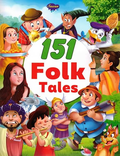 151 Folk Tales | Illustrated Story Book for Kids | World Famous Moral & Cultural Stories | Sawan Publication