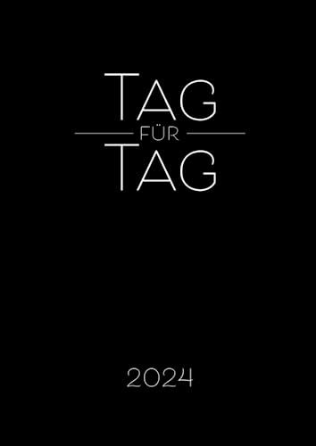 Tag für Tag 2024: Großer A4 Tagesplaner, Terminplaner, Tageskalender, Terminkalender & Planer 2024, 1 Tag pro Seite mit Uhrzeiten, täglicher To Do Liste, Platz für Notizen & Wichtiges