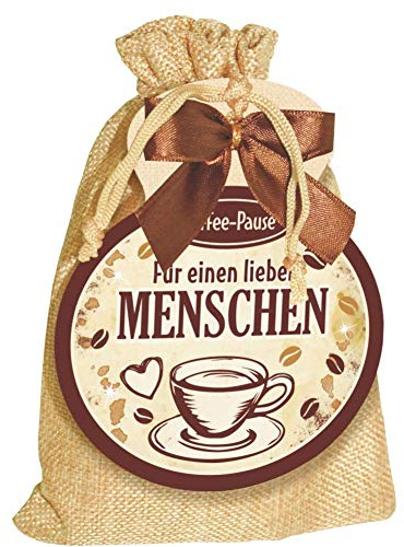 Kaffeesäckchen als Geschenk für Kaffeeliebhaber und Kaffeegenießer. Witzige Geschenkidee mit Kaffee im Jutesack für die Kaffeetasse (Kaffee Sack - Für einen lieben Menschen -)