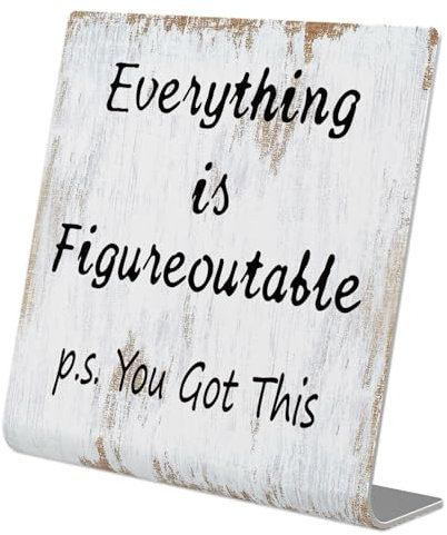 Home Office Desk Decor Everything is Figureoutable P.S. You Got This Gifts For Women Best Friend Incoraggiamento Cheer Up Regali Ispirazione Targa positiva per Cowoker Cartello motivazionale XUV122
