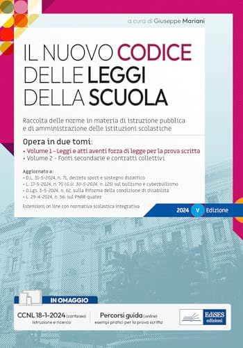 Il nuovo Codice delle leggi della scuola. Opera in due tomi: Vol.1 Leggi e atti aventi forza di legge per la prova scritta-Vol.2 Fonti secondarie e contratti collettivi. Omaggio CCNL scuola. Con e...