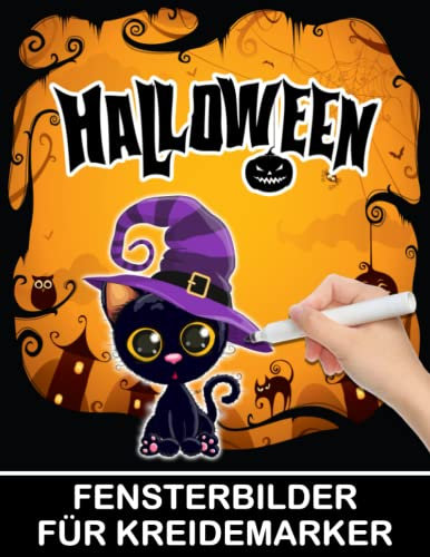 Halloween Fensterbilder für Kreidemarker: Window Color Vorlagen für Kinder und Erwachsene - Fenstervorlagen mit Halloween Motive - Bemalen mit dem abwischbaren Kreidestift!