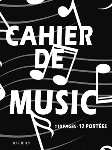Cahier de Music 110 Pages - 12 Portées.: Grand Format A4, 110 pages de tablatures, Pour Composition Musicale et Notes de Musique, Carnet de Partitions Vierges à Compléter