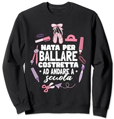 Regalo Ballerina Danza Classica Balletto Ragazza Felpa