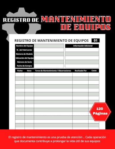 Registro de Mantenimiento de Equipos: Cuaderno de Control y Reparaciones de Máquinas Industriales, Más de 110 fichas (21,59 x 27,94 cm)