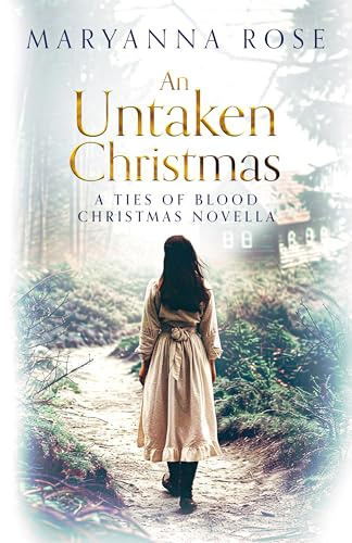 An Untaken Christmas : A Novella (The Ties Of Blood)