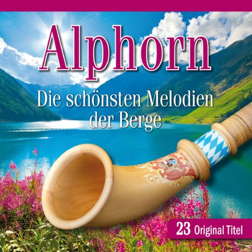 Alphorn-die Schönsten Melodien