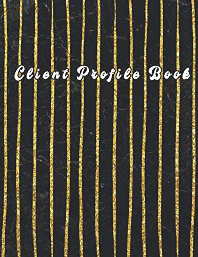 Client Profile Book: A - Z Alphabetical Tabs Record Log Book Customer Tracking For Salon Nail Hair Personal Notes Information