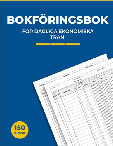 Bokföringsbok För Dagliga Ekonomiska Transaktioner: Praktiskt register för inkomster, utgifter, moms och saldo