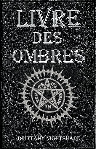 Livre Des Ombres: Magie Blanche, Rouge et Noire 3e édition