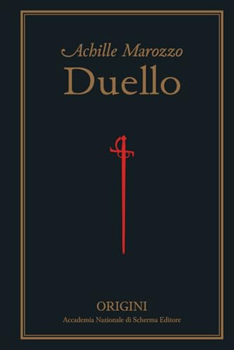 Duello: Opera nova chiamata Duello, overo Fiore delle armi de singulari abattimenti offensivi et diffensivi (1536)