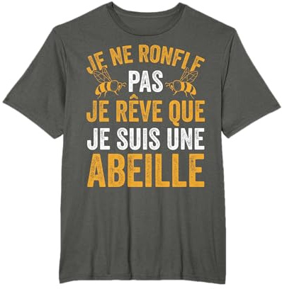 Drôle Je Rêve Que Je Suis Une Abeille Apiculteur T-Shirt