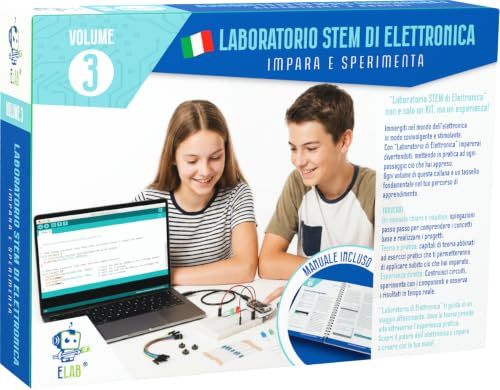 ELAB – Laboratorio STEM di Elettronica Volume 3 | Kit Didattico Coding con Arduino™ Nano R4 Originale, Manuale Guidato, Breadboard e Componenti per Progetti