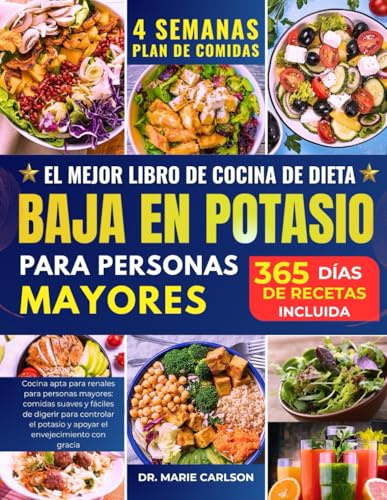 EL MEJOR LIBRO DE COCINA DE DIETA BAJA EN POTASIO PARA PERSONAS MAYORES