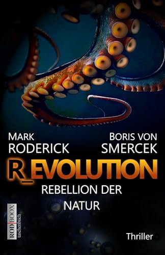 R_Evolution - Rebellion der Natur: Wissenschaftsthriller | Australiens Tierwelt auf der gefährlichsten Stufe der Evolution | Hochspannung! (RODBOOX SCIENCE-THRILLER)