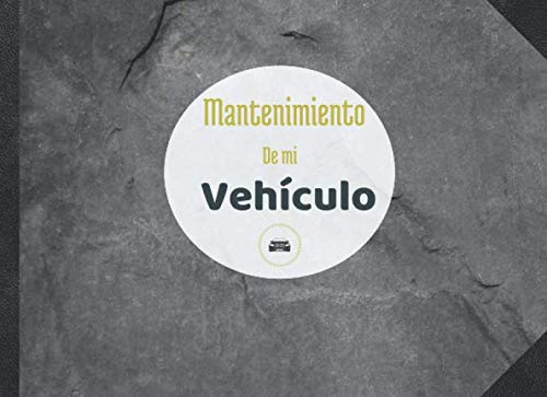 Mantenimiento de mi vehículo: Libro de mantenimiento coche| Folleto de mantenimiento de vehículos | Permite anotar todas las intervenciones | 150 páginas | 21 cm x 15 cm