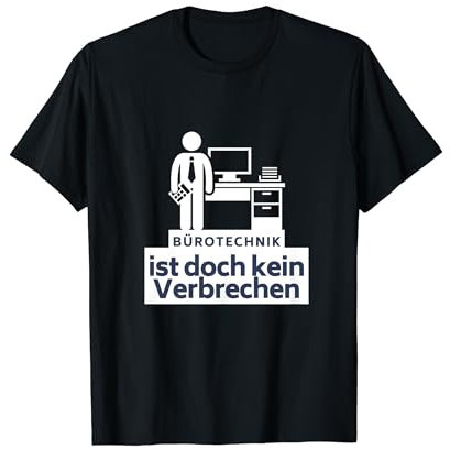 Bürotechnik ist doch kein Verbrechen | Deutsches Meme T-Shirt