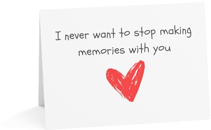 Valentine's Day Greeting Card - I Never Want to Stop Making Memories with You - Romantic Heart Design - 6 x 8 Inches, Blank Inside - UK Made, Sustainable Materials