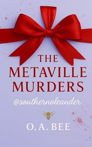 Southern Oleander : The METAville Murders