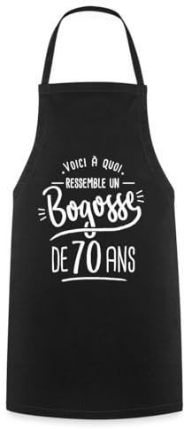 Spreadshirt Bogosse De 70 Ans | Cadeau d'Anniversaire 70 Ans Humoristique Tablier Cuisine, taille unique, noir