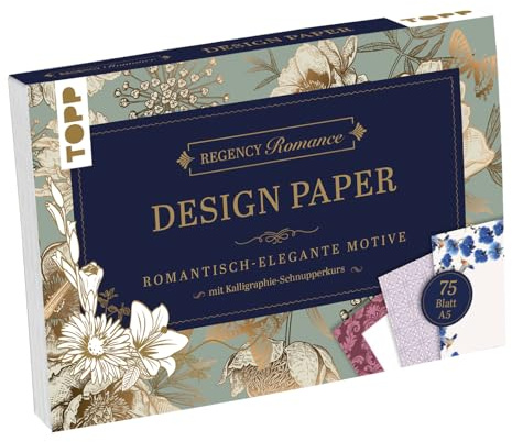 Regency Romance Design Paper Block A5: 75 feste Motivpapiere DIN A5 in 25 Designs. Mit Kalligraphie-Grundlagen