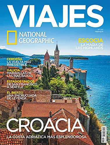 Viajes National Geographic #257 | CROACIA. LA COSTA ADRIÁTICA MÁS ESPLENDOROSA (Viajes NG nº 5)
