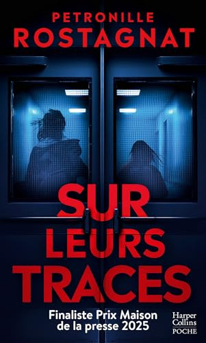 Sur leurs traces: Le nouveau thriller de l'autrice de J'aurais aimé te tuer (Prix Cognac)