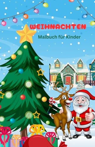 Weihnachten Malbuch für Kinder ab 4 Jahren im A5 Format, 26 Seiten