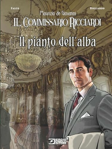 Il pianto dell'alba. Il commissario Ricciardi