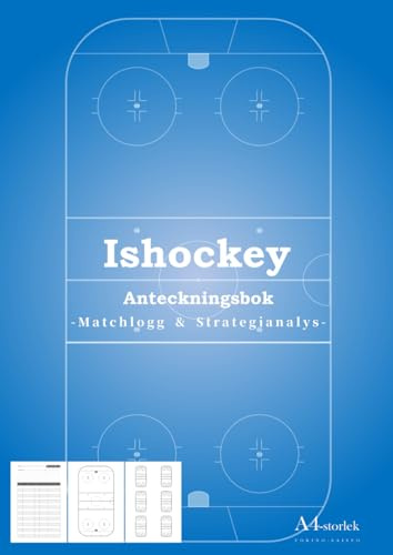 Ishockey Anteckningsbok -Matchlogg & Strategianalys- A4-storlek