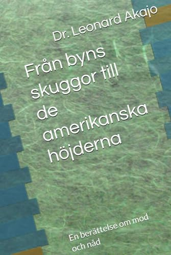 Från byns skuggor till de amerikanska höjderna: En berättelse om mod och nåd