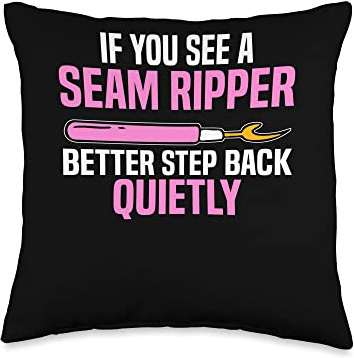 Quilting Quilt You See A Seam Ripper Step Back Quilter Throw Pillow
