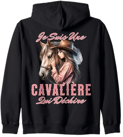 Fille Equitation Cheval Je Suis Une Cavalière Qui Déchire Sweat à Capuche