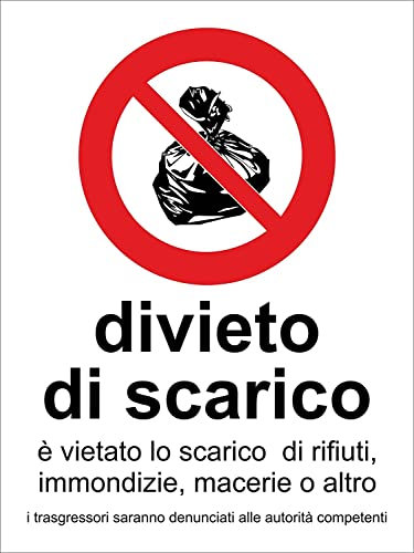 NEW CARTELLO SEGNALETICO - DIVIETO DI SCARICO rifiuti - Adesivo Extra Resistente, Pannello in Forex, Pannello In Alluminio (ADESIVO 20X31 CM)
