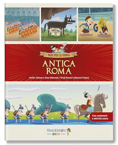 Antica Roma / Libro per bambini con contenuti e attività extra.