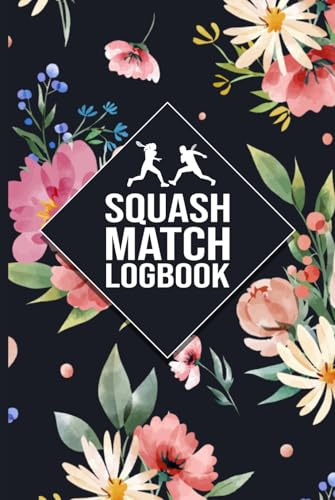 Squash Match Logbook (Hardcover): Record Sets, Scores & Match Results | Simple Squash Game Tracker for Players