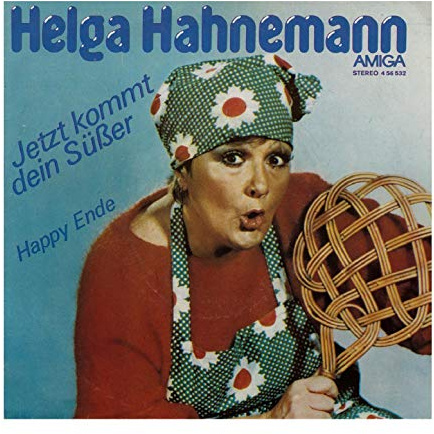 Helga Hahnemann - Jetzt Kommt Dein Süßer - AMIGA - 4 56 532