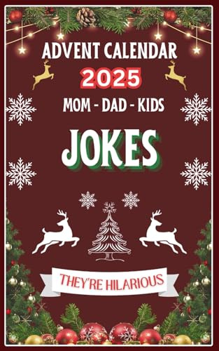 Advent Calendar 2025: Mini Jokes Book, 25 Days of Festive Fun for Mom, Dad, and Kids | Family-Friendly Humor, 5 x 8 inches, Over 375 Brand New Jokes | Great Gift for Men, Women, and Children