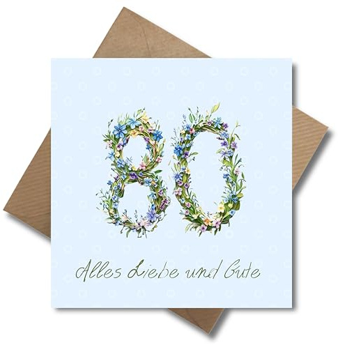 WBdesignz 80. Geburtstag Karte mit Umschlag – Florale Glückwunschkarte „Alles Liebe und Gute“ mit Blumen - Geburtstagskarte 80 für Männer, Frauen, Oma, Opa - Glückwünsche achzig Jahre (125 x 125 mm)