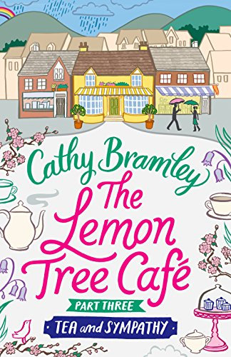 The Lemon Tree Café - Part Three: Tea and Sympathy (Lemon Tree Cafe Book 3)
