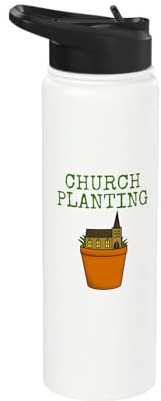 Church Planting Christian Minister Pastor Gardener Funny Stainless Steel Insulated Water Bottle