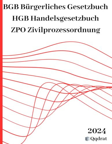 BGB, Bürgerliches Gesetzbuch, HGB, Handelsgesetzbuch und ZPO, Zivilprozessordnung Neueste Auflage der Gesetzestexte
