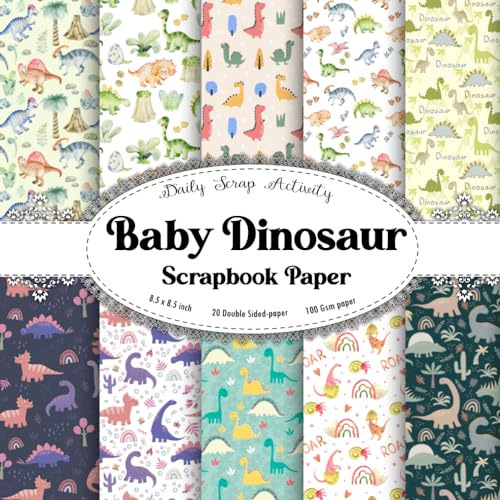 Baby Dinosaur Scrapbook Paper: Eggs And Dinosaur Pattern Scrapbooking Paper, Double Sided Craft Paper for Gift Wrapping, Decoupage, Junk Journaling ... (Watercolor Pattern) Paper Size 8.5 x 8.5
