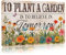 Gardening Gifts for Women, Vintage Garden Signs for Outside, To Plant A Garden Is To Believe In Tomorrow Tin Sign, Metal Signs Wall Decor, for Home Garden Greenhouse Outdoor Decor 12 * 8 inch