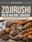 Zojirushi Bread machine cookbook: Unlock the secrets to baking the perfect loaf with easy, step-by-step instructions and expert tips for home bakers.
