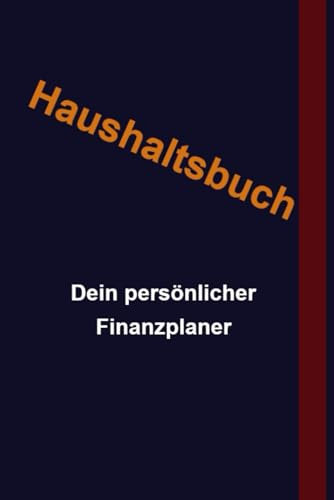 Haushaltsbuch: Mein persönlicher Finanzplaner