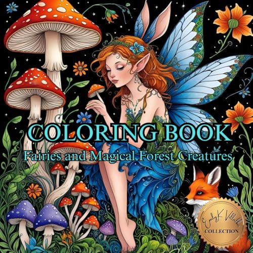 Fairies and Magical Forest Creatures: Coloring Book for Adults