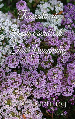 Raccolta di poesie e scritti di Tao Yuanming