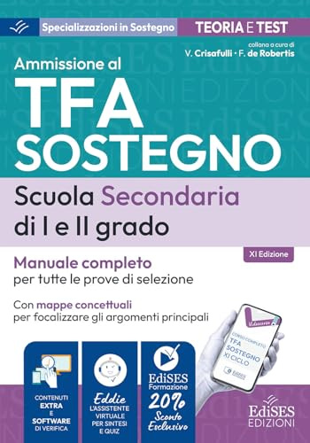 Manuale Concorso TFA Sostegno Didattico nella scuola secondaria di I e II grado 2026: Manuale di preparazione per l'ammissione al sostegno didattico nelle scuole secondarie di I e II grado