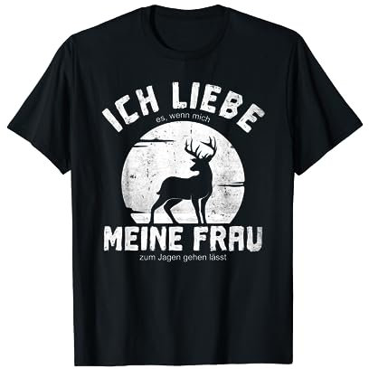 Jagd Jagdbekleidung Herren Ich liebe meine Frau Jäger T-Shirt